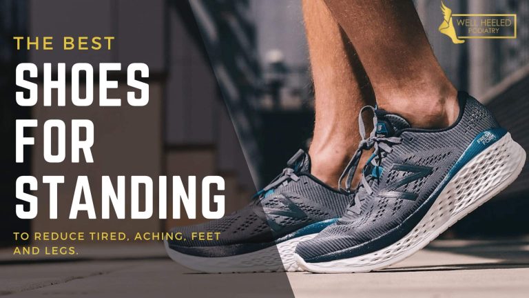 9 Best Shoes for Standing All Day: Top Picks for Comfort and Support