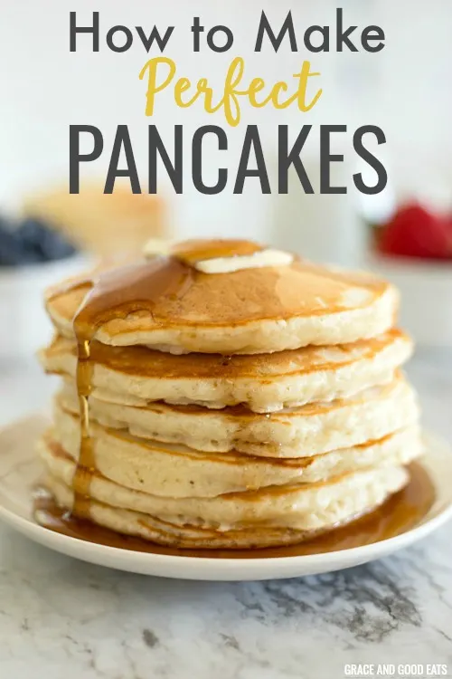 Pancakes: Tips, Recipes, and Topping Ideas for the Perfect Breakfast